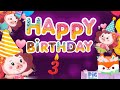 Happy birt.ay song for three year old