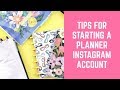 Tips for Starting a Planner Instagram Account