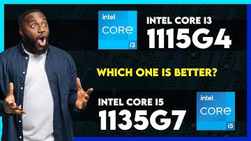 Intel Core i3 1115G4 vs Intel Core i5 1135G7 Comparison
