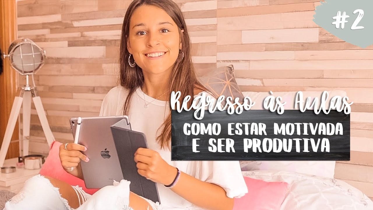 Como estar MOTIVADA e ser PRODUTIVA | #2 Regresso às Aulas 2017 | Adri da Silva