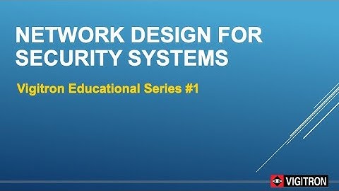 1. Network Design for Security Systems