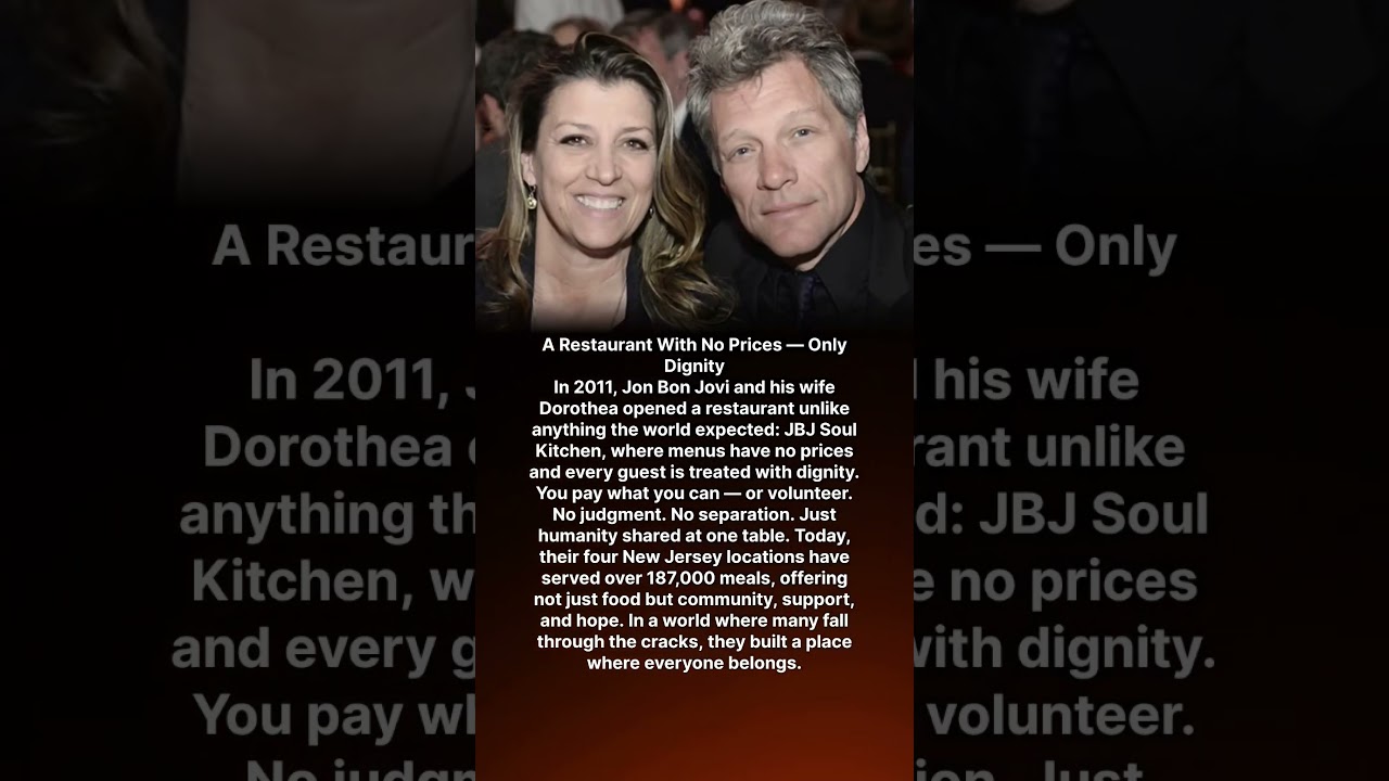 A Restaurant With No Prices — Only DignityIn 2011, Jon Bon Jovi and his wife Dorothea