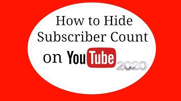 How to Hide Subscriber Count on Youtube 2020