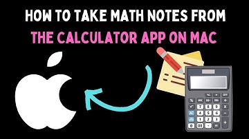 How to Take Math Notes From the Calculator App on Mac