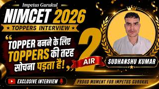 🔥 AIR 2 Sudhanshu Kumar Interview | Topper बनने के लिए Toppers की तरह सोचना पड़ता है | NIMCET 2026