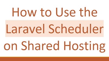 How to Use the Laravel Scheduler on Shared Hosting