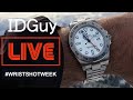 Where Have Watches Taken You This Year? - WRIST-SHOT WEEK - IDGuy Live