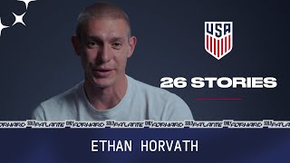 USMNT 26 Stories: Ethan Horvath