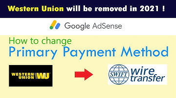 How to change primary payment method in google Adsense account || Remove Western Union