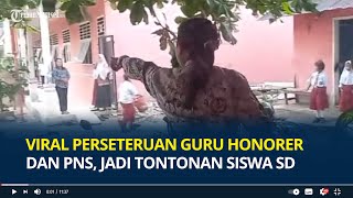 Viral Perseteruan Guru Honorer dan Guru PNS di Simalungun Sumut, jadi Tontonan Siswa SD