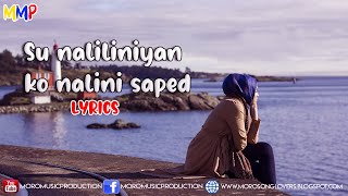 Bai Mona - Su Naliliniyan Ko Nalini Saped With Lyrics