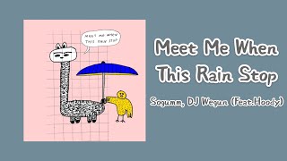 【日本語字幕/和訳】 Sogumm, DJ Wegun - Meet Me When This Rain Stop (Feat. Hoody)