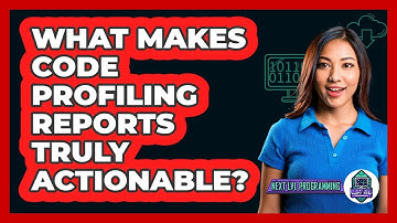 What Makes Code Profiling Reports Truly Actionable? - Next LVL Programming