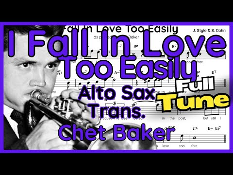 I Fall In Love Too Easily - Chet Baker - Alto Sax Transcription (+ Backing Track)