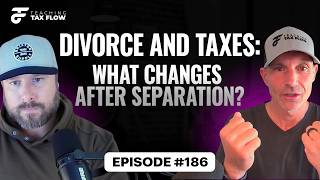 Divorce and Taxes: What Changes After Separation? | Episode 186