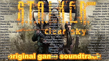 S.T.A.L.K.E.R..: Clear Sky 2008 - original game soundtrack - all game songs
