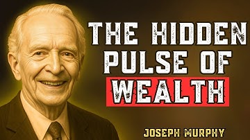 Awaken the Prosperity Within | Discover the Pulse of Wealth Through Joseph Murphy’s Teachings