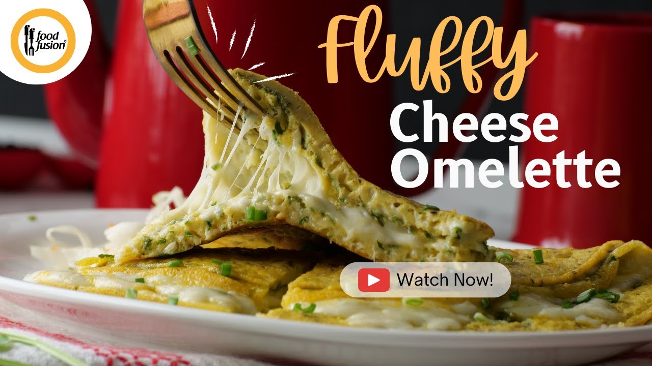 Fluffy Cheese Omelette Recipe - Weekend Breakfast Ideas by Food Fusion