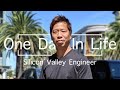 One Day In Life - Silicon Valley Engineer