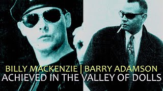 Billy Mackenzie / Barry Adamson 'Achieved in the Valley of Dolls'