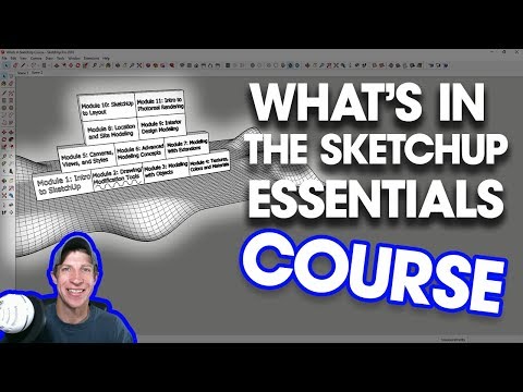 What&rsquo;s in the SketchUp Essentials Course?