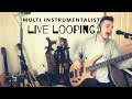 Looping multi instrumentalist joe bateman  never find out