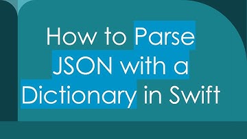 How to Parse JSON with a Dictionary in Swift