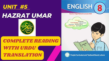 Complete Urdu translation Unit 5 || Hazrat Umar Rz || Class 8 new English book 2023 PTBB || SNC 2022