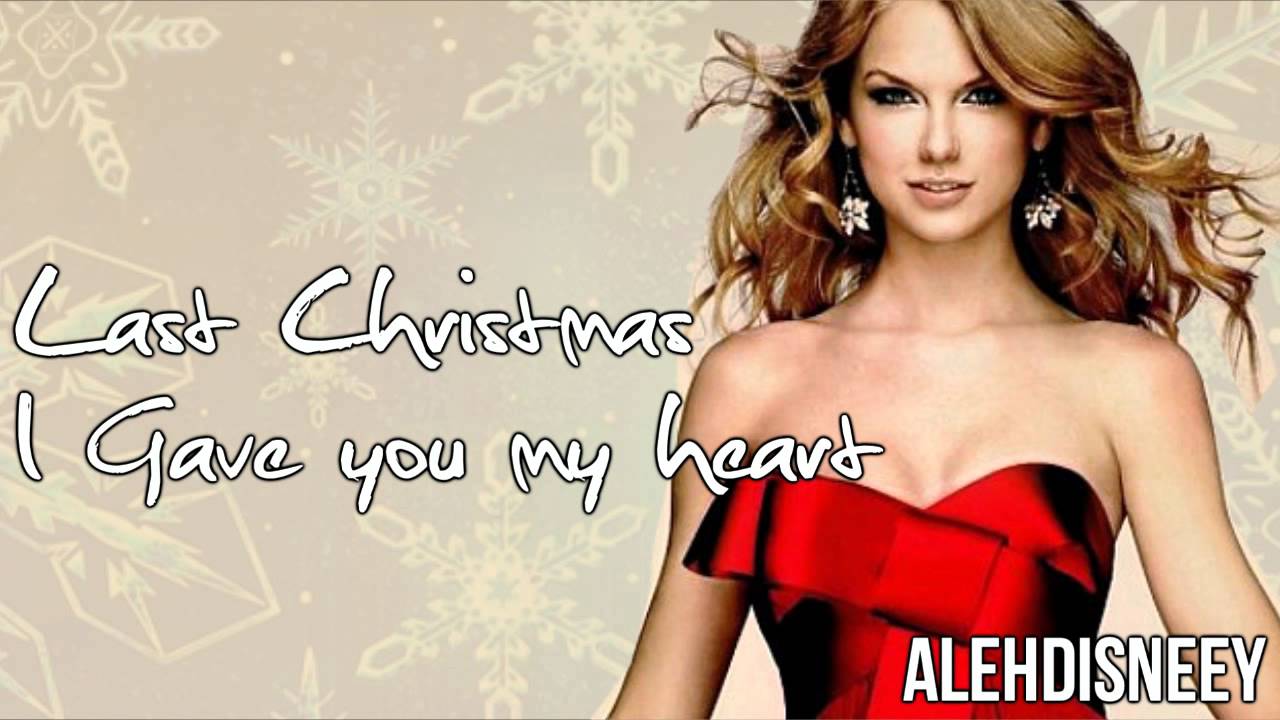 Taylor Swift Last Christmas Lyrics