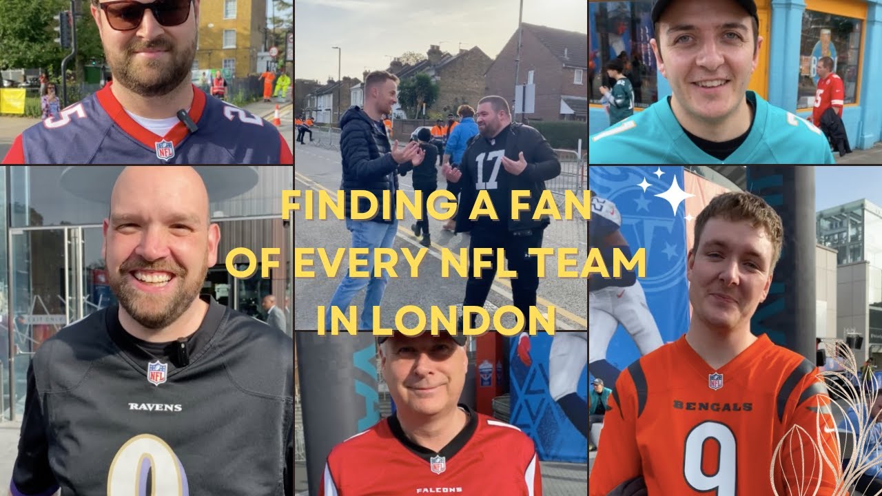 FINDING A FAN OF EVERY NFL TEAM IN LONDON YouTube
