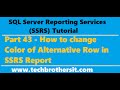 SSRS Tutorial 43 - How to change Color of Alternative Row in SSRS Report