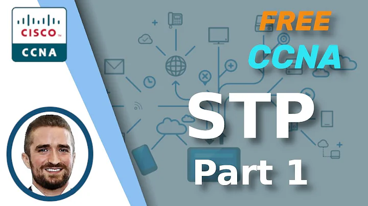 Free CCNA | Spanning Tree Protocol (Part 1) | Day ...
