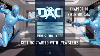 Getting Started with Lyra: Chapter 10 - Persistent Data (part 5 of 5)