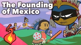 The Founding of Mexico  Aztec Myths  Extra Mythology