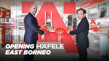 Opening Häfele East Borneo