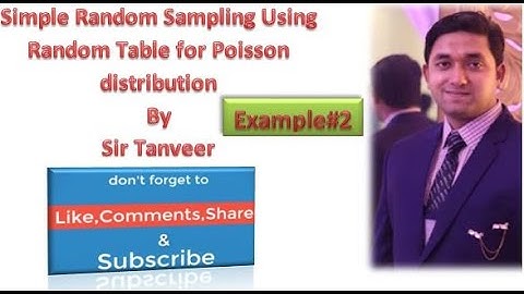 Selection of Simple Random Sample for Poisson distribution using SR Table by Sir Tanveer