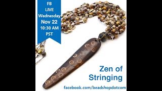 FB Live Zen of Stringing with Kate and Janice