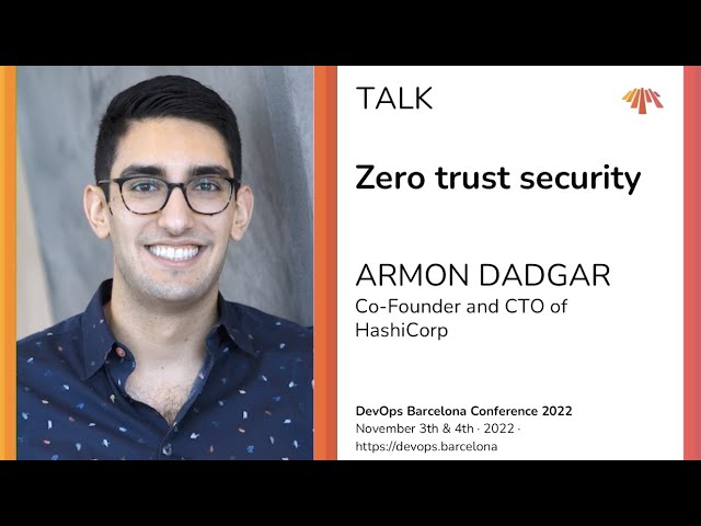 Armon Dadgar – Zero Trust Security