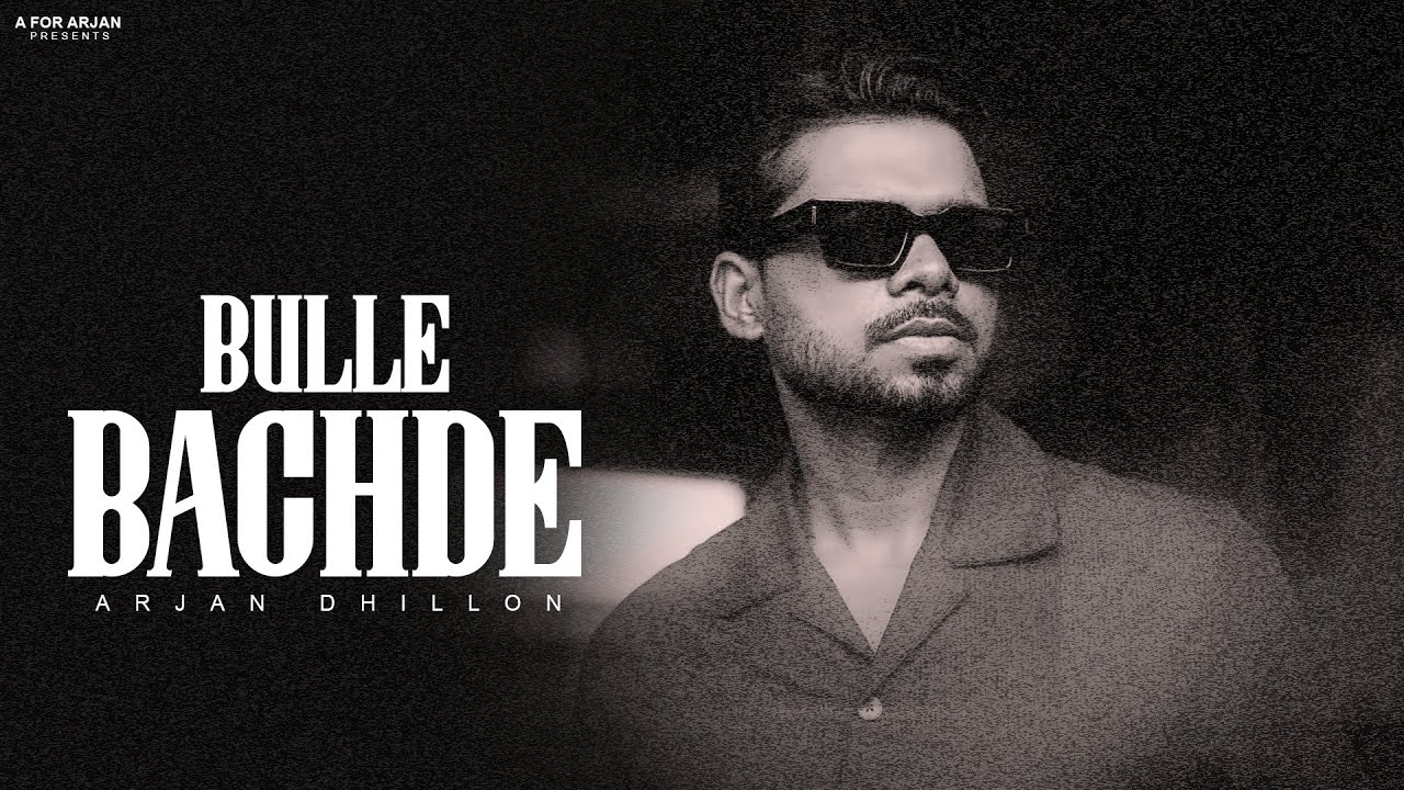 Bulley Arjan Dhillon Song (Full Album) New Punjabi Song | Latest Punjabi Songs 2025