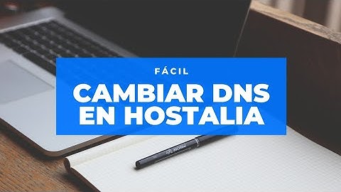 Cambiar DNS Hostalia