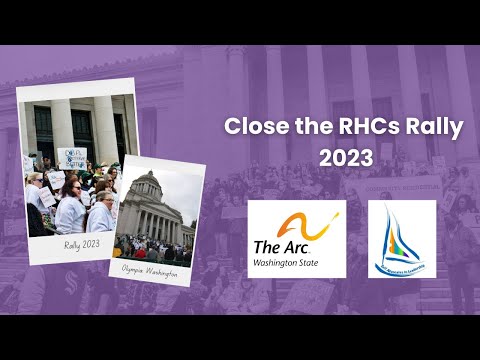 Close the RHCs Rally 2023 | The Arc of Washington | SAIL