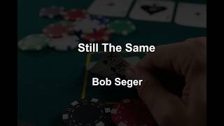 Details Still The Same -  Bob Seger - with lyrics Update