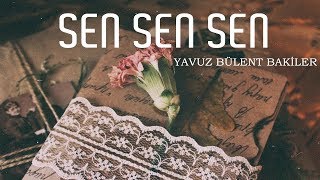 Sen GELSEN Yeter... Sen Sen Sen Şiiri | Yavuz Bülent Bakiler (Sesli Şiir)🎼🎙 Resimi