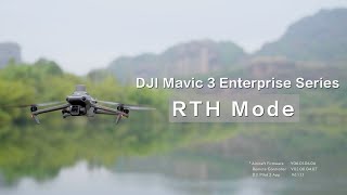 DJI Mavic 3 Enterprise Series: RTH Mode
