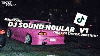 DJ SOUND NGULAR   V1  || MENGKANE || VIRAL DI TIKTOK 2023!!!!!!!!!!!!