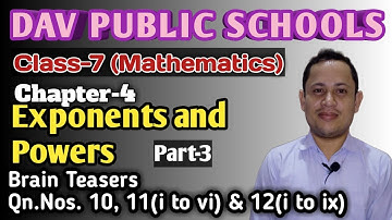 DAV Class 7 Maths | Chapter -4 (Exponents and Powers ) | Brain Teasers Q.Nos. 10, 11 and 12(i to ix)