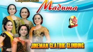 Campursari Klasik Maduma-JINEMAN GLATHIK GLINDING