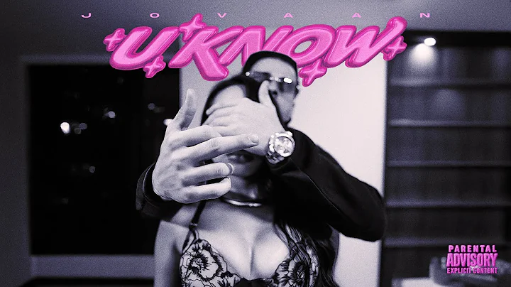 Jovaan - U KNOW (Official Video)