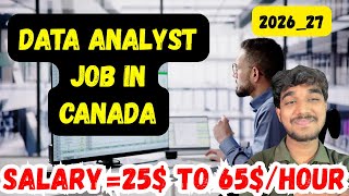 Data Analyst Job in Canada,Salary,Requirements,Visa Details,and More