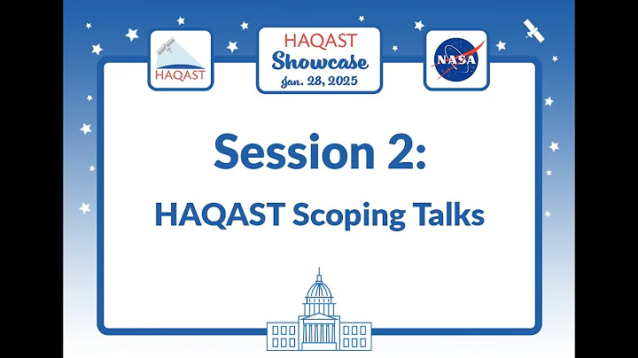 HAQAST Showcase - Session 2: HAQAST Scoping Talks